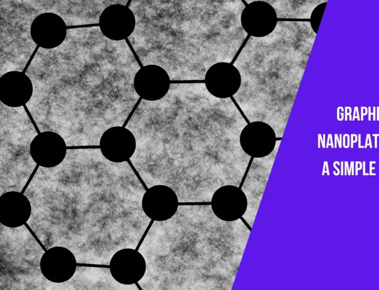 Graphene Nanoplatelets: A Simple Guide