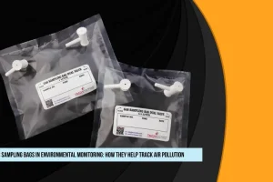 Gas Sampling Bags in Environmental Monitoring: How They Help Track Air Pollution