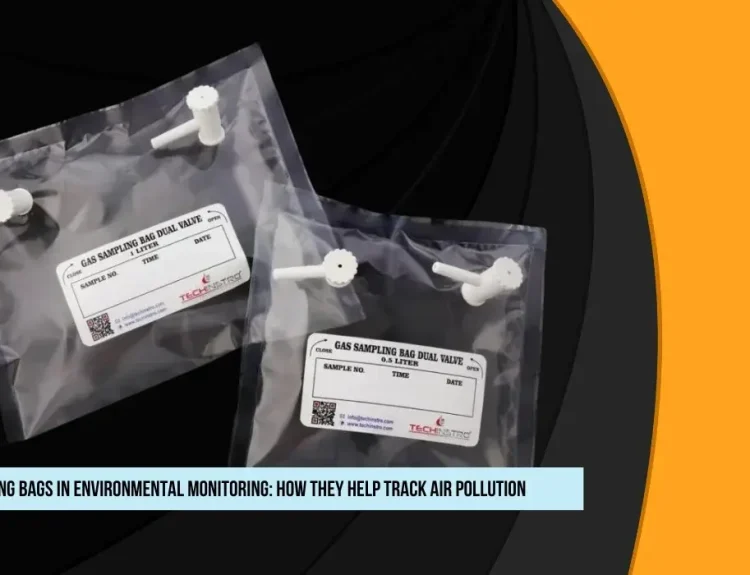 Gas Sampling Bags in Environmental Monitoring: How They Help Track Air Pollution