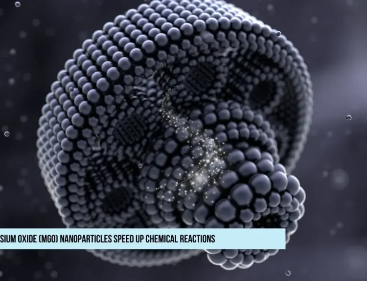 How Magnesium Oxide (MgO) Nanoparticles Speed Up Chemical Reactions