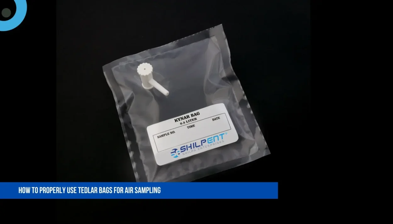 How to Properly Use Tedlar Bags for Air Sampling