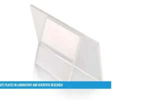 Quartz Plates in Laboratory and Scientific Research