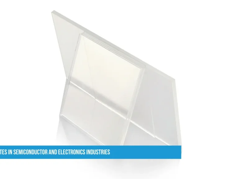 Quartz Plates in Semiconductor and Electronics Industries