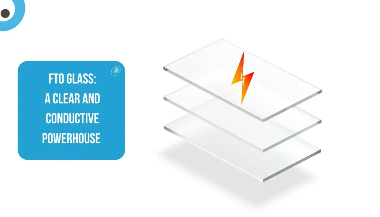 FTO Glass: A Clear and Conductive Powerhouse