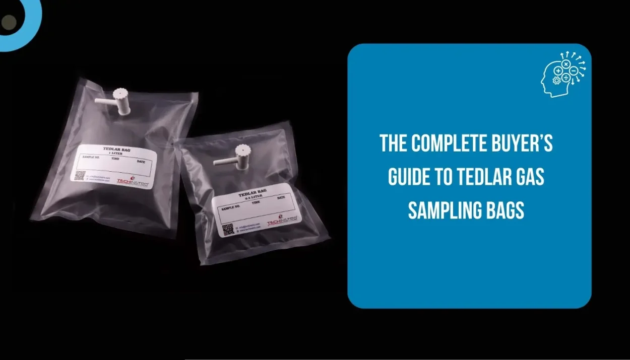The Complete Buyers Guide to Tedlar Gas Sampling Bags