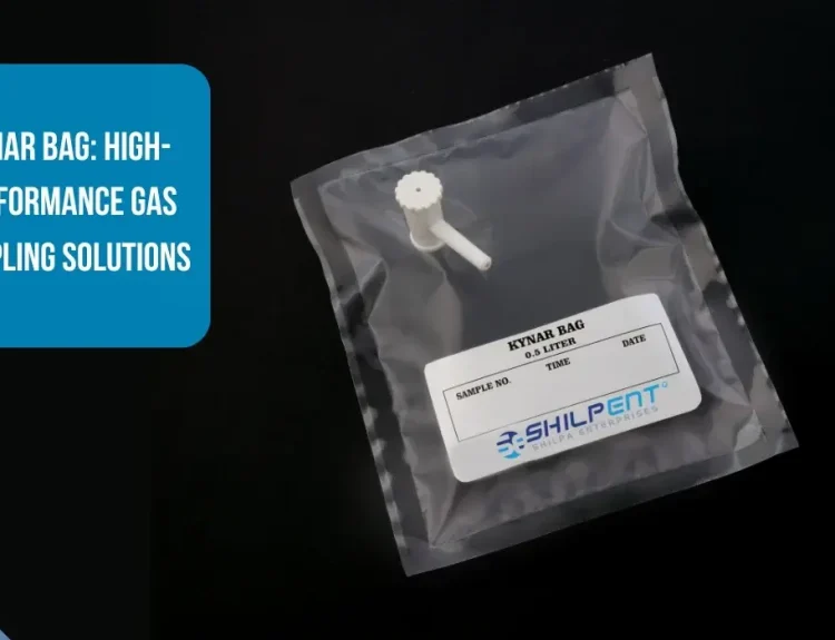 Kynar Bag High-Performance Gas Sampling Solutions