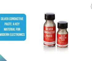 Silver Conductive Paste A Key Material for Modern Electronics