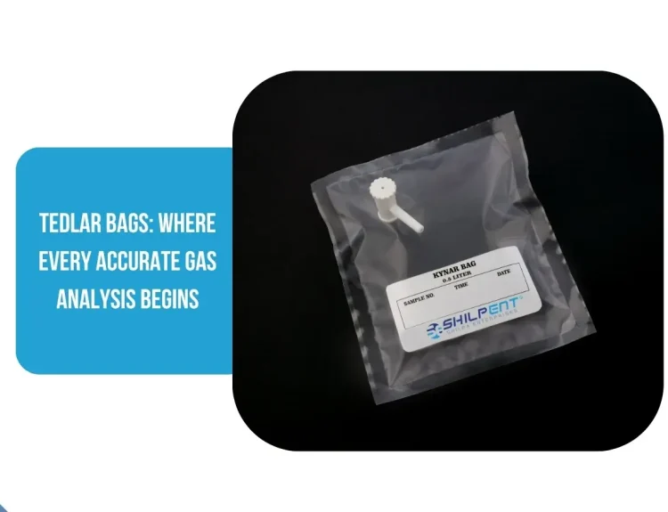Tedlar Bags: Where Every Accurate Gas Analysis Begins